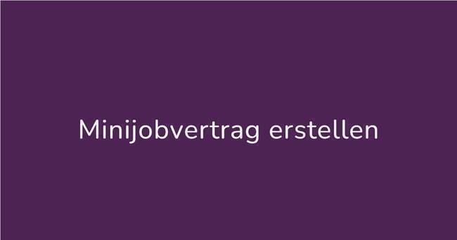 Minijobvertrag erstellen lassen